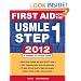 First Aid for the USMLE Step 1 2012 (First Aid USMLE)