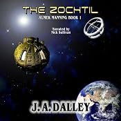 The Zochtil: Almek Manning, Book 1 | [James Dalley]