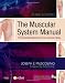 The Muscular System Manual,