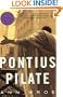 Pontius Pilate : The Biography of an Invented Man