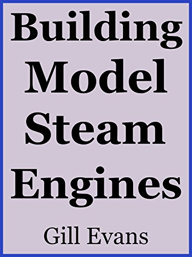 Building Model Steam Engines
