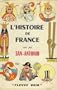 L'Histoire de France : Vue par San-Antonio... Illustrations de Dubout