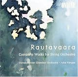Rautavaara: Complete Works for String Orchestra