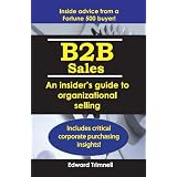 B2BSales:Aninsider'sguidetoorganizationalselling