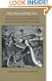 Holy Feast and Holy Fast: The Religious Significance of Food to Medieval Women (New Historicism: Studies in Cultural Poetics)