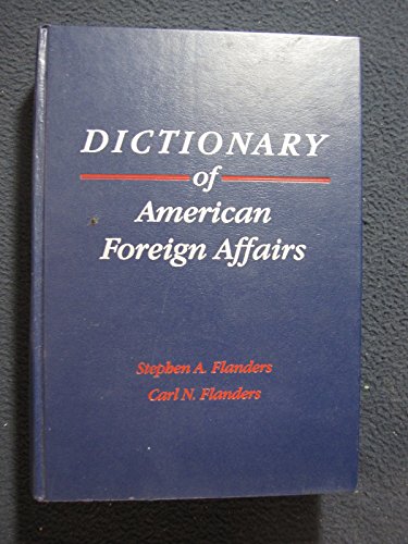 Dictionary of American Foreign Affairs