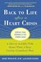 Back to Life After a Heart Crisis: A Doctor and His Wife Share Their 8 Step Cardiac Comeback Plan
