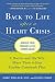 Back to Life After a Heart Crisis: A Doctor and His Wife Share Their 8 Step Cardiac Comeback Plan