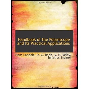 【クリックで詳細表示】Handbook of the Polariscope and Its Practical Applications [ペーパーバック]