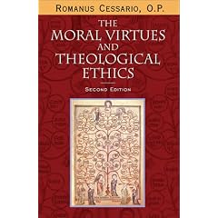 The Moral Virtues and Theological Ethics, Second Edition