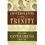 Contemplating the Trinity: The Path to the Abundant Christian Life
