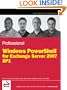 Professional Windows PowerShell for Exchange Server 2007 Service Pack 1 (Programmer to Programmer)