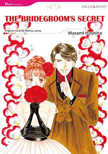 THE BRIDEGROOM'S SECRET (Mills & Boon comics)