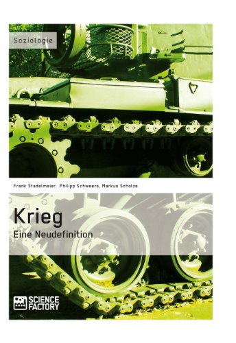 Krieg. Eine Neudefinition (German Edition)