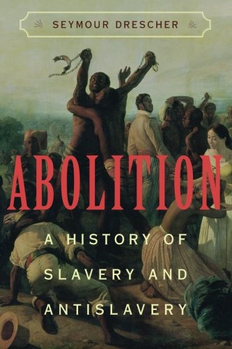 abolition a history of slavery and antislavery