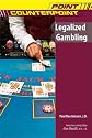 Legalized Gambling (Point/Counterpoint)