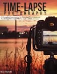 Time-lapse Photography: A Complete In...