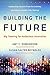 Building the Future: Big Teaming for Audacious Innovation