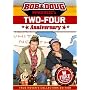 BOB & DOUG MCKENZIE TWO-FOUR (24) ANNIVERSARY