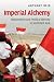 Search : Imperial Alchemy: Nationalism and Political Identity in Southeast Asia