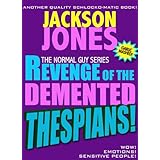Revenge of the Demented Thespians (The Normal Guy Series)