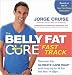 Books : The Belly Fat Cure Fast Track: Discover the Ultimate Carb Swap and Drop Up to 14 lbs. the First 14 Days