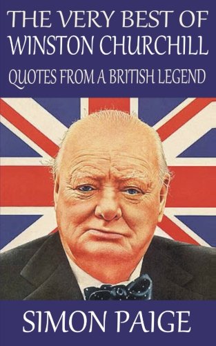 the very best of winston churchill quotes from a british legend
