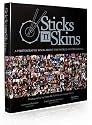 Sticks 'n' Skins (A Photography Book About the World of Drumming)