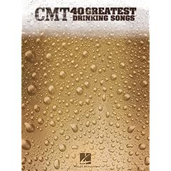 【クリックで詳細表示】CMT 40 Greatest Drinking Songs： Piano， Vocal， Guitar [ペーパーバック]