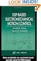 DSP-Based Electromechanical Motion Control (Power Electronics and Applications Series)