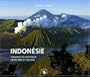 Indon�sie, Visions d'un Voyageur Entre Mers et Volcans