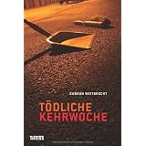 T�dliche Kehrwochevon "Gudrun Weitbrecht"