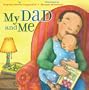 My Dad and Me
