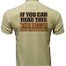If You Can Read This The Bitch Just Passed You T-shirt