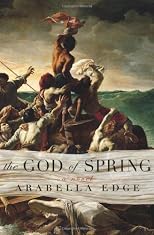 The God of Spring: A Novel
