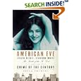 American Eve: Evelyn Nesbit, Stanford White: The Birth of the It... by  Paula Uruburu