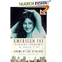 American Eve: Evelyn Nesbit, Stanford White: The Birth of the "It" Girl and the Crime of the Century