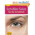 Sch��ler-Salze f�r die Sch�nheit (GU Ratgeber Gesundheit)