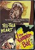 The Tell-Tale Heart / The Manster / The Vampire Bat