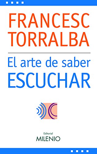 El arte de saber escuchar (Spanish Edition)
