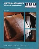 Writing Arguments: A Rhetoric with Readings (6th Edition) Writing Arguments: A Rhetoric with Readings (6th Edition)