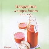 Gaspachos et soupes froides