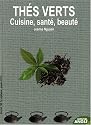 Th�s verts : Cuisine, sant�, beaut�