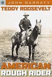Sterling Point Books: Teddy Roosevelt: American Rough Rider (Sterling Point Books)