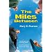 The Miles Between