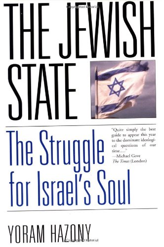The Jewish State: The Struggle for Israel s Soul