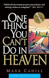 One Thing You Can't do in Heaven