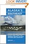 Alaska's Southeast, 11th: Touring the Inside Passage (Alaska's Southeast: Touring the Inside Passage)
