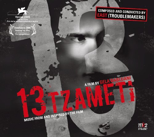 13 Tzameti (Bande Originale du Film) East Troublemakers