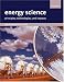 Energy Science: Principles, technologies, and impacts